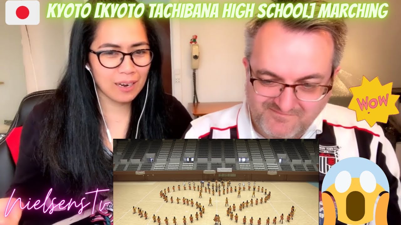 🇩🇰NielsensTv REACTS TO🇯🇵京都【京都橘高等学校】マーチング- Kyoto [Kyoto Tachibana High School] Marching 😱💕👏