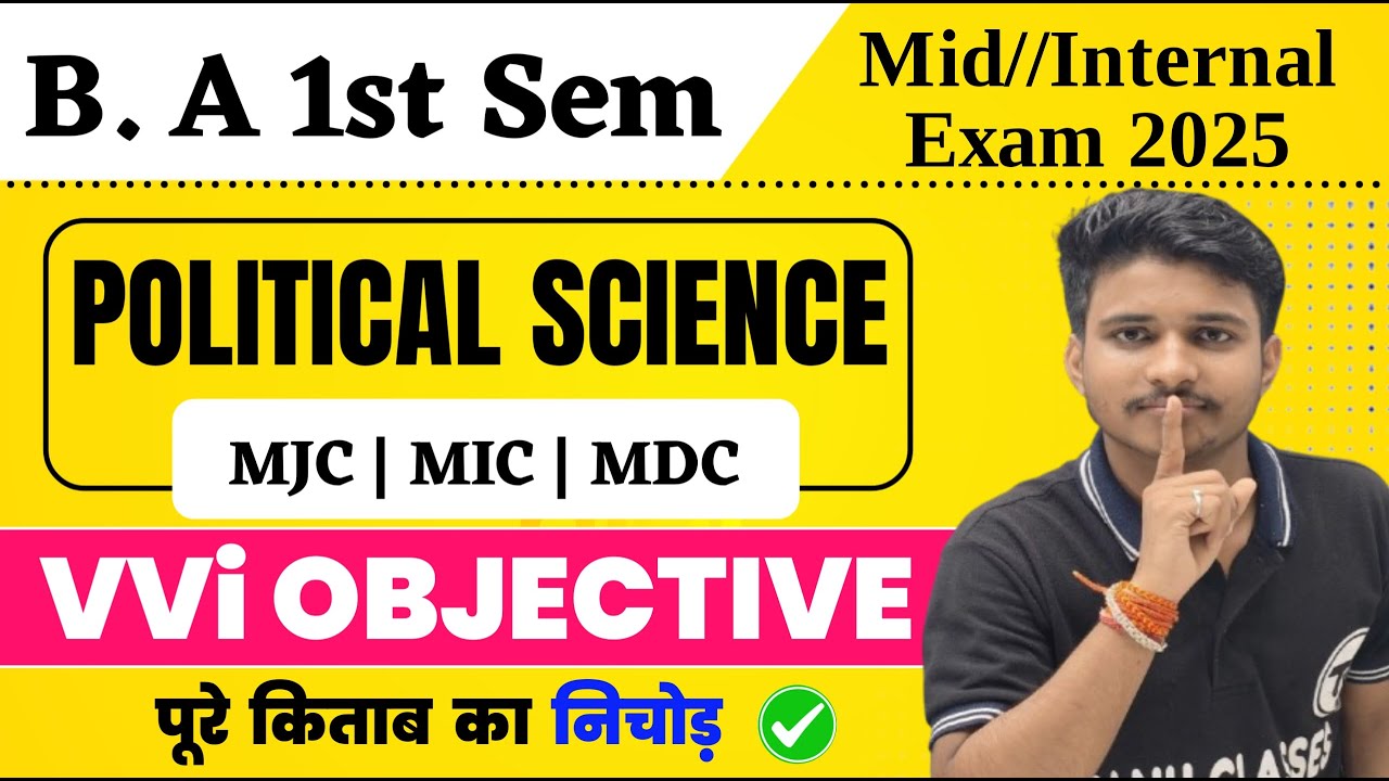 BA Political Science Mid/Internal Exam 2025 Objective | BA Pol Science 1st Semester Question Answer