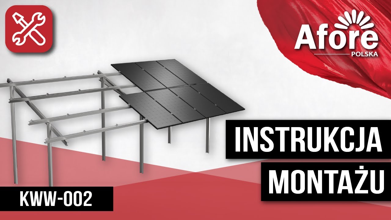 Jak montować panele na gruncie? | Instrukcja montażu konstrukcji KWW-002 | Afore Polska