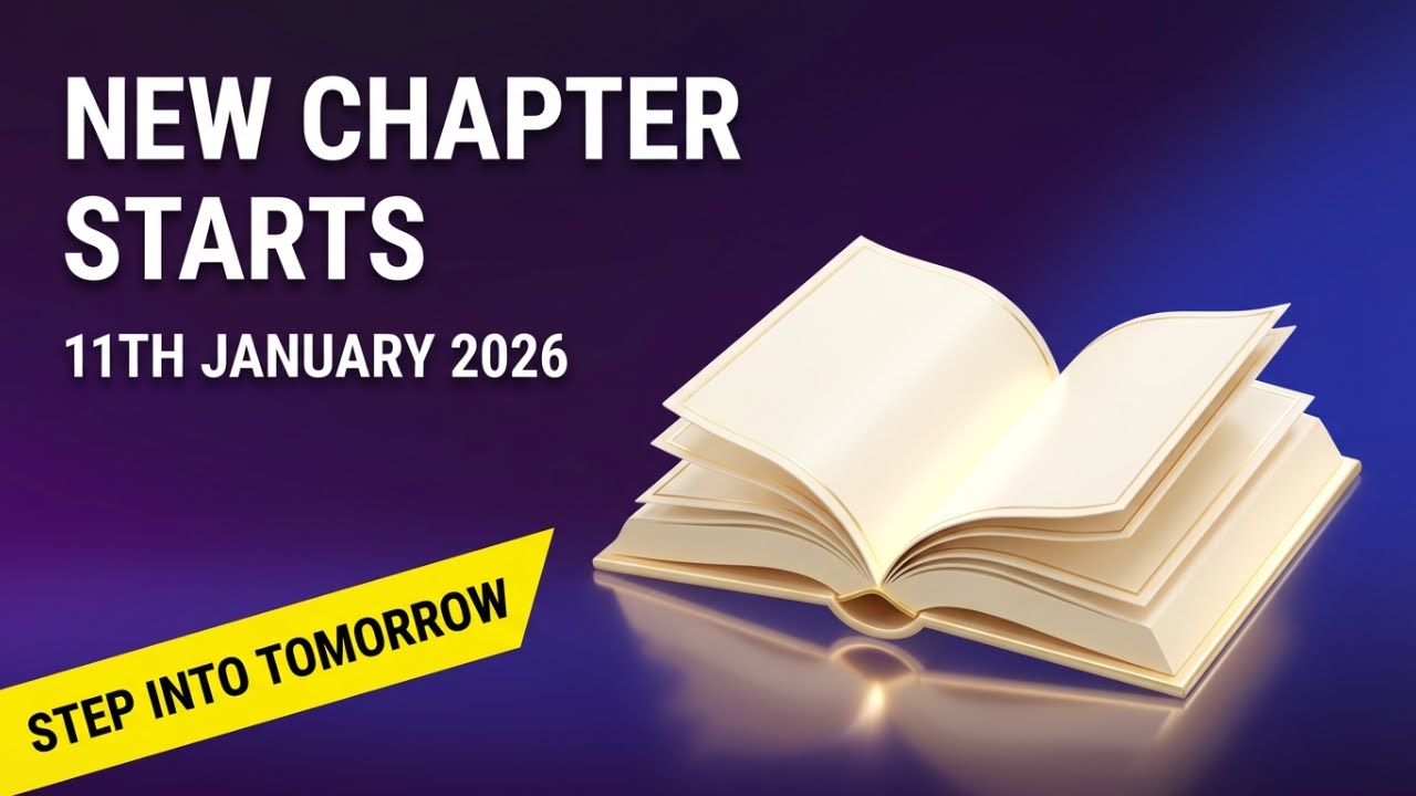 UNDESTANDING THE NEW CHAPTER | 11TH JANUARY 2026