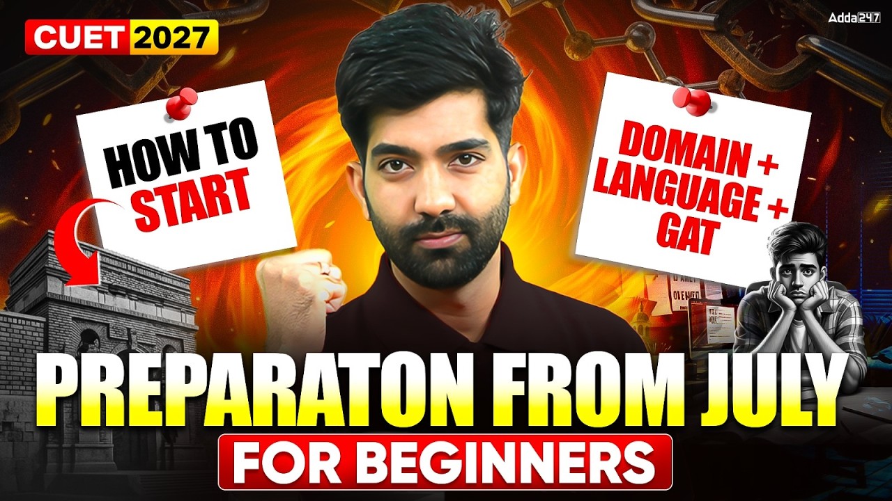 CUET 2027 Full Roadmap for Beginners 🚀 | Language + GAT + Domain Plan | 9 Months Roadmap🔥