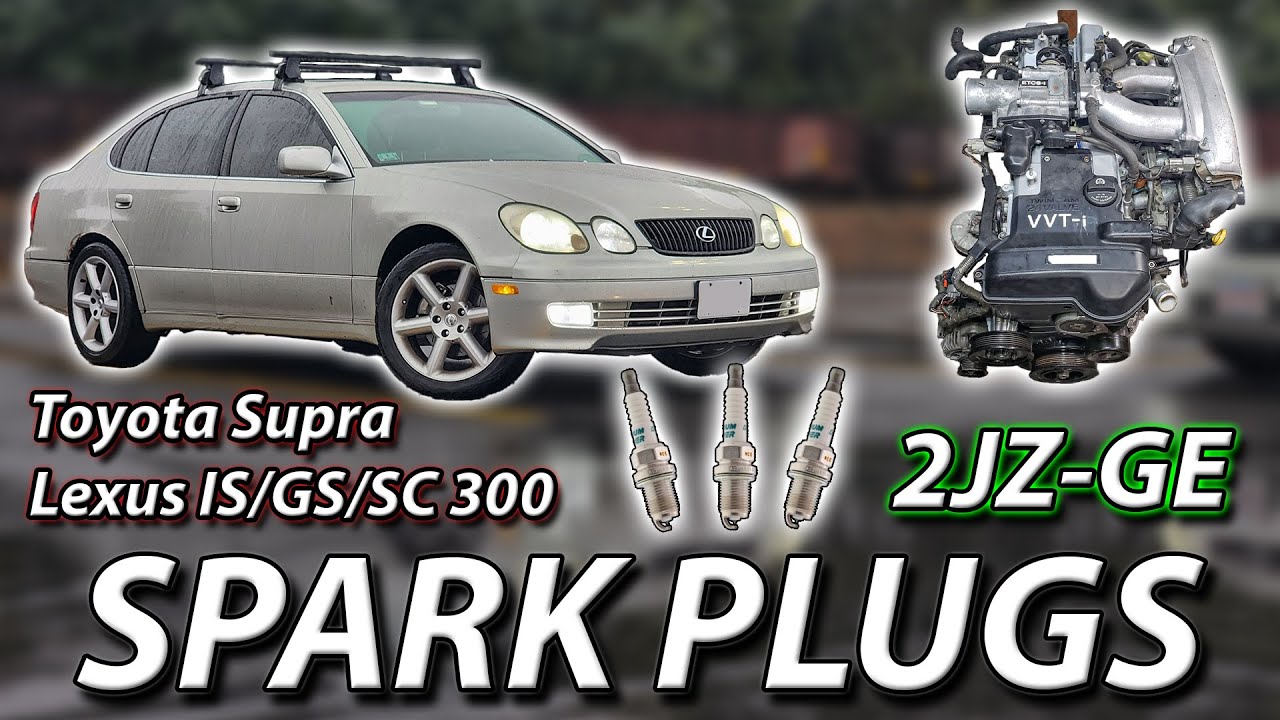 Замена свечей зажигания и проводов 2JZ-GE (Toyota Supra - Lexus IS/GS/SC 300)