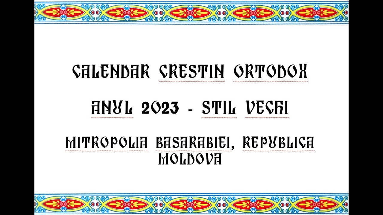 Calendar ortodox stil vechi 2023 Moldova