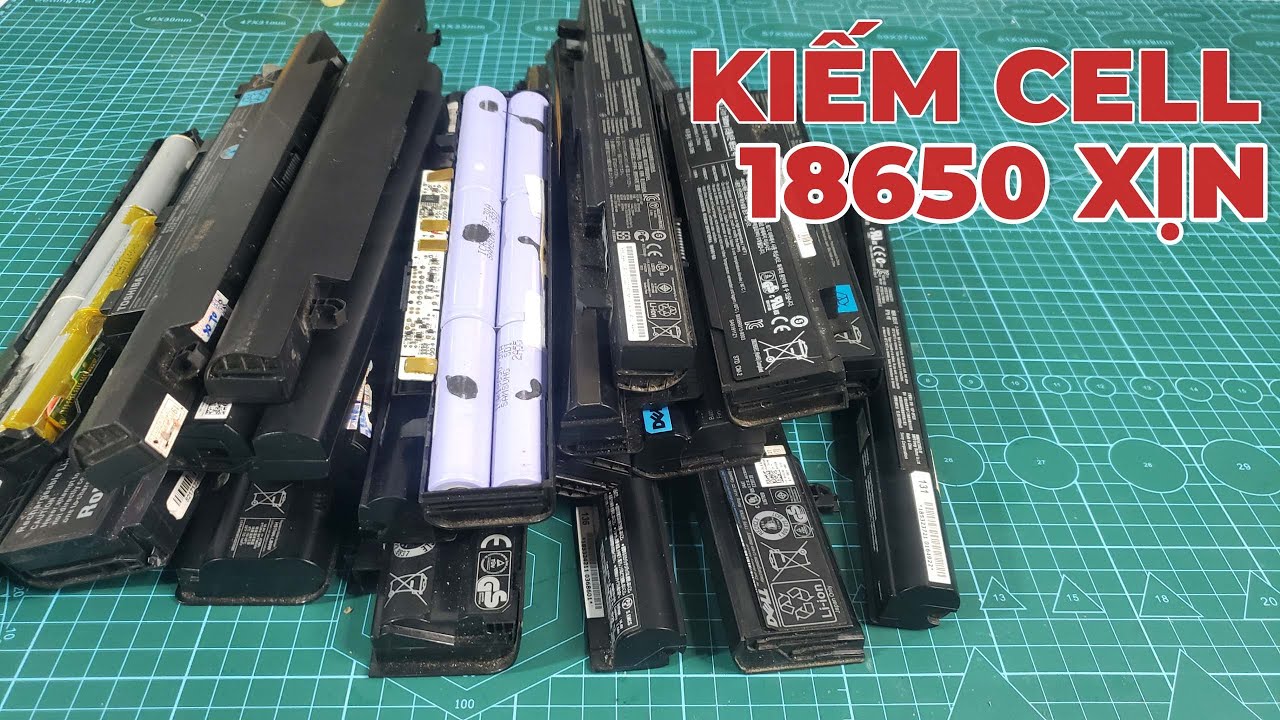 Cách Kiếm Nhiều Cell Pin 18650 Xịn Chính Hãng Giá Rẻ