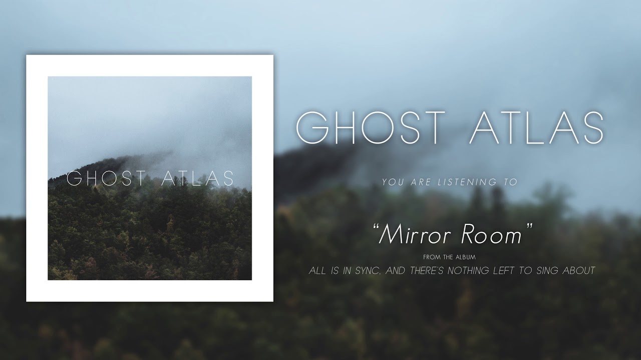 Ghost Atlas - Mirror Room