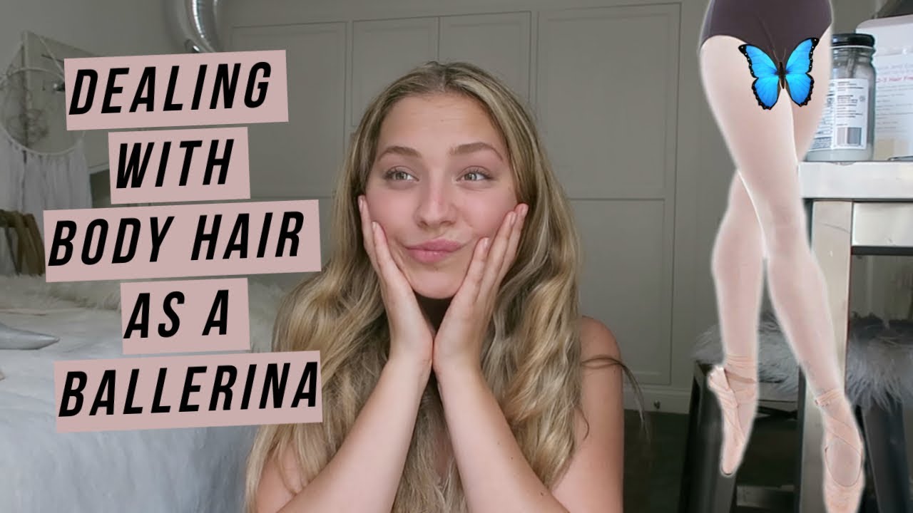 body hair tips from a ballerina