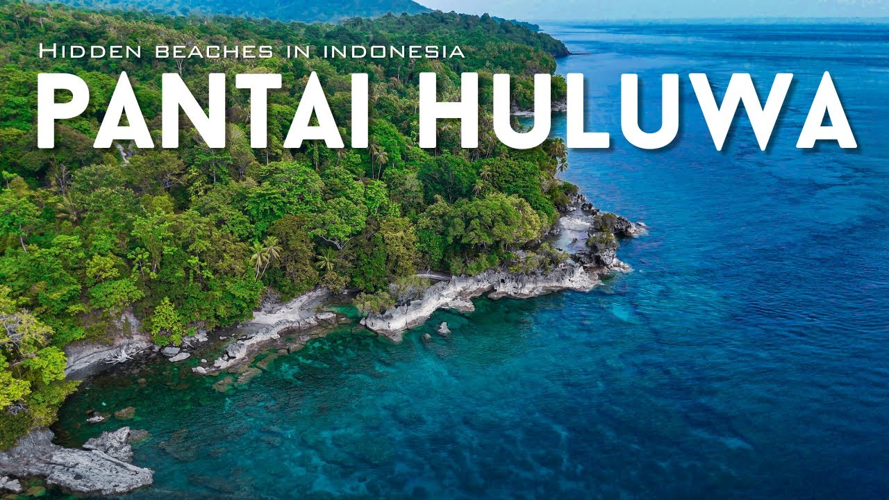PANTAI HULUWA | Hidden Beaches in Indonesia.