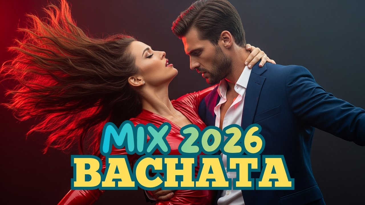 Mix Bachata Romántica 2026 💘 Canciones que Acarician el Alma