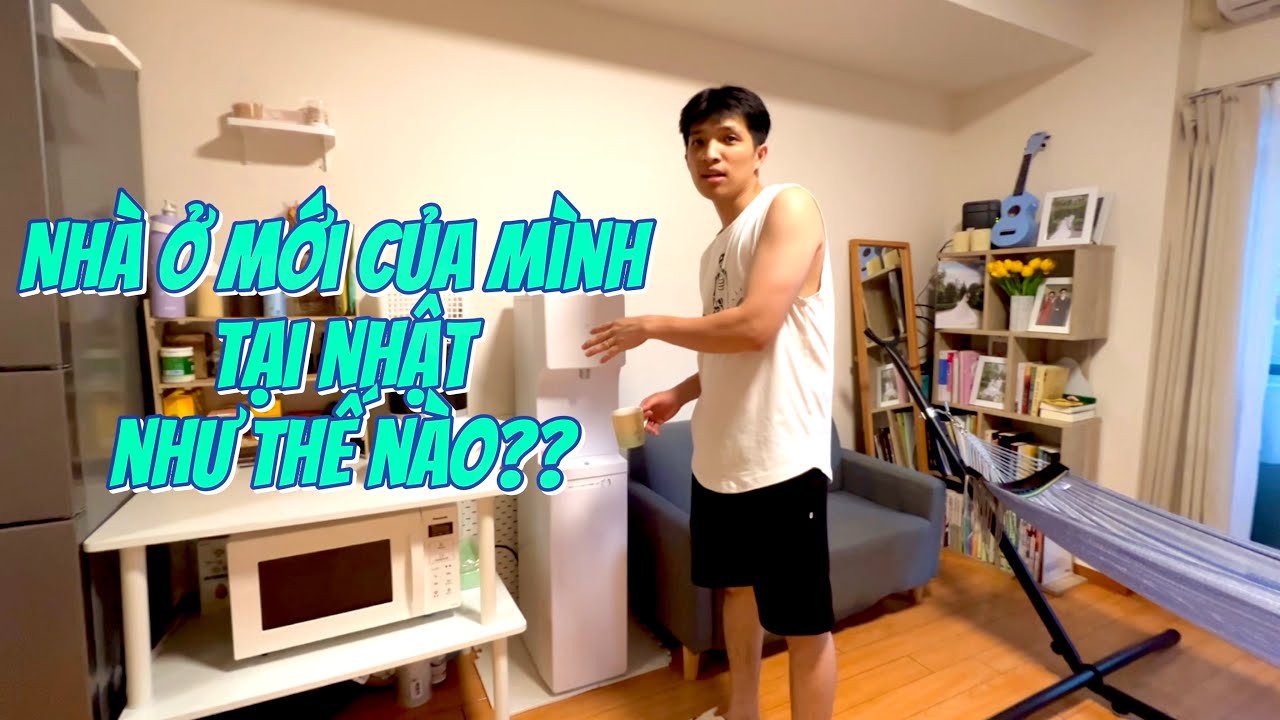 Review căn nhà mới tự đi thuê ở Nhật| Bắt đầu 1 cuộc sống mới, 1 nơi ở mới trên đất nước Nhật Bản!