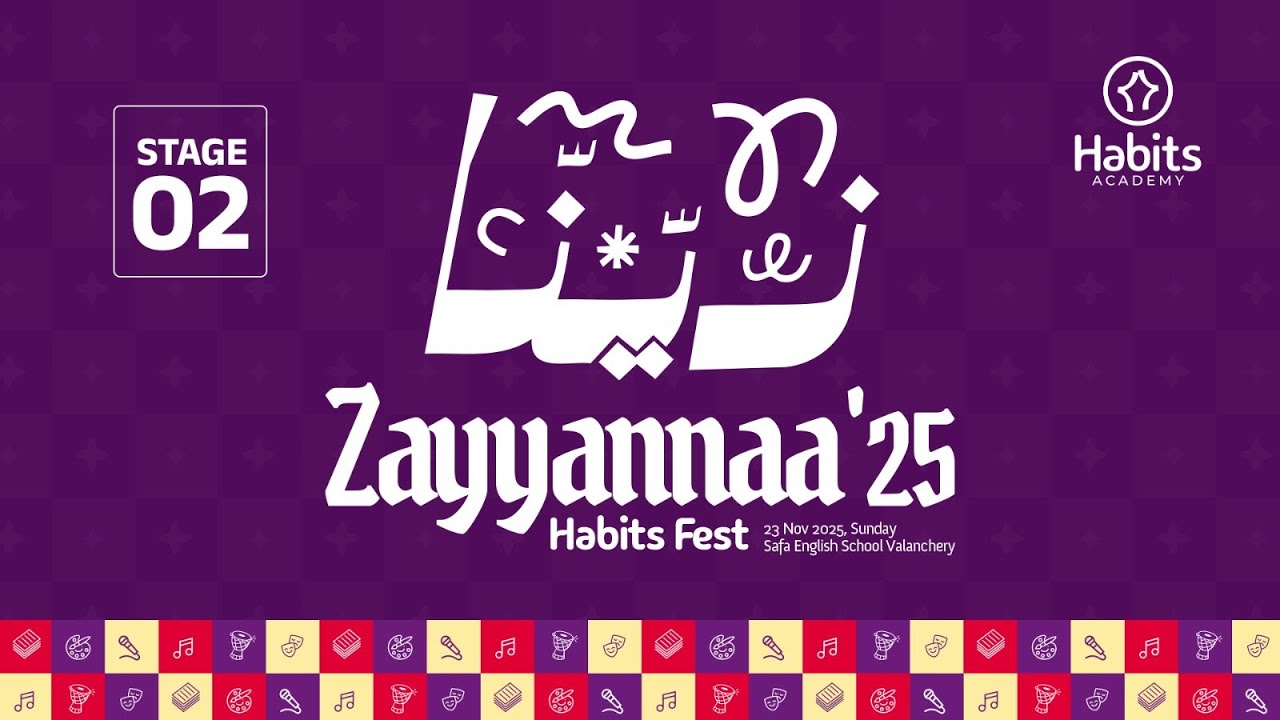 Live Now: ZAYYANNAA&rsquo;25 &ndash; State Level Habits Fest. Stage. 2