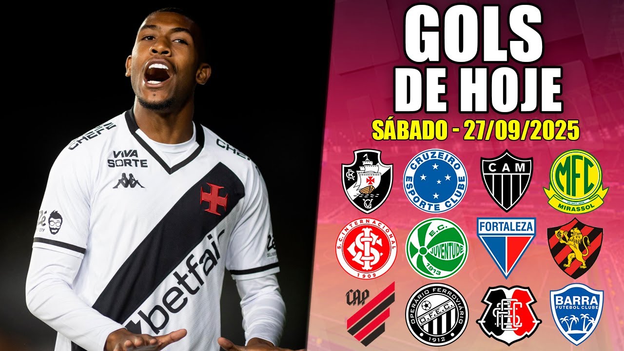 ⚽ TODOS OS GOLS DESTE S&Aacute;BADO 27/09/2025 - GOLS DE HOJE, BRASILEIR&Atilde;O S&Eacute;RIES A,B,C E D