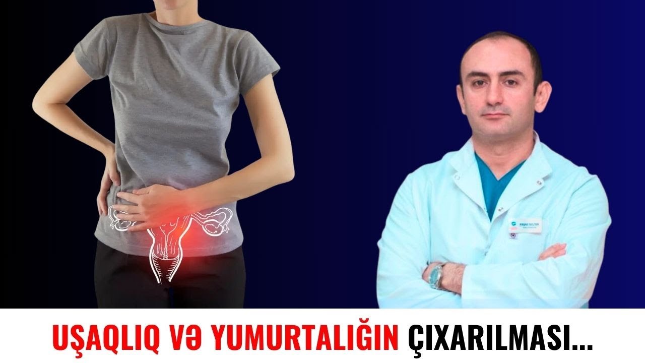 Uşaqlıq və Yumurtalığın çıxarılması CİNSİ HƏYATA Təsir Edirmi?