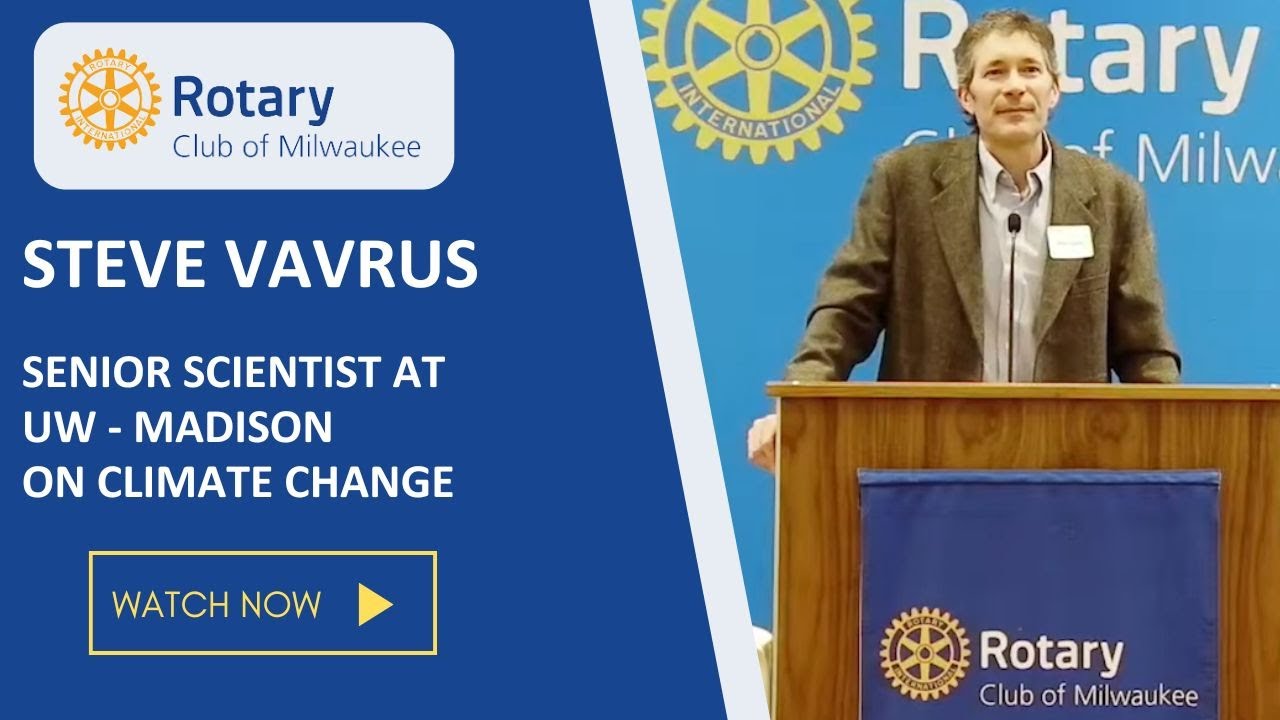 Tuesday Luncheon - Steve Vavrus, Senior Scientist at UW - Madison on Climate Change