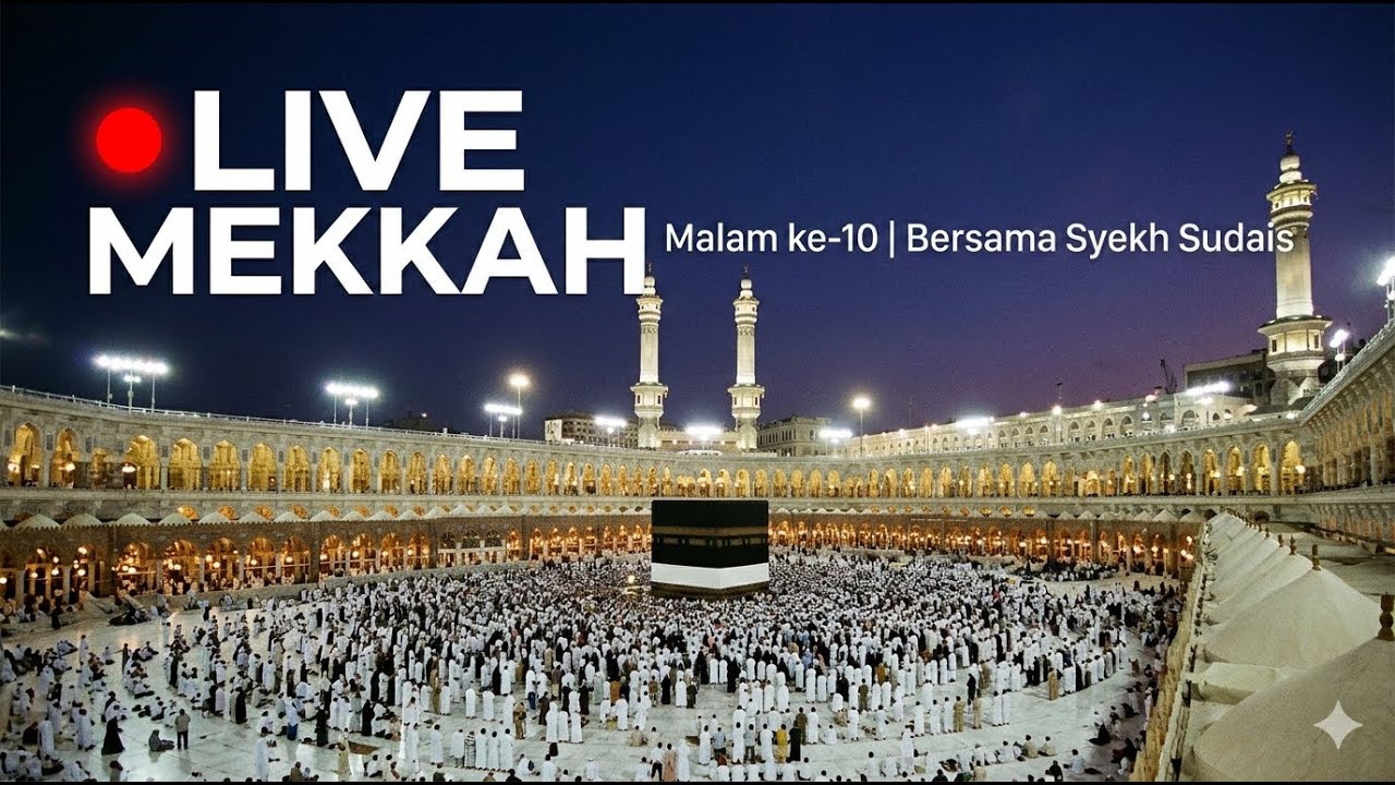 🔴Malam Jumat di Baitullah: Tarawih ke-10. 🕋
​#MakkahLive #Ramadan1447