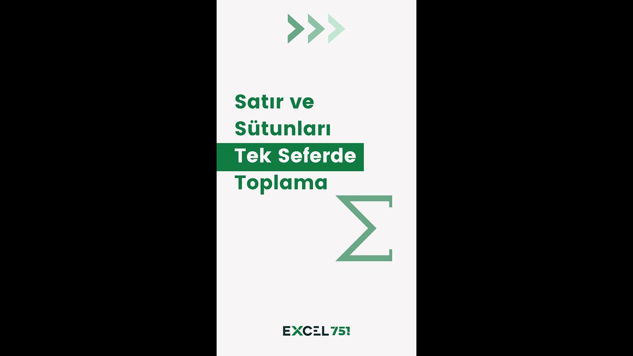 Excel'de Satır ve S&uuml;tunları Tek Seferde Toplama | #EXCEL 751 | #shorts