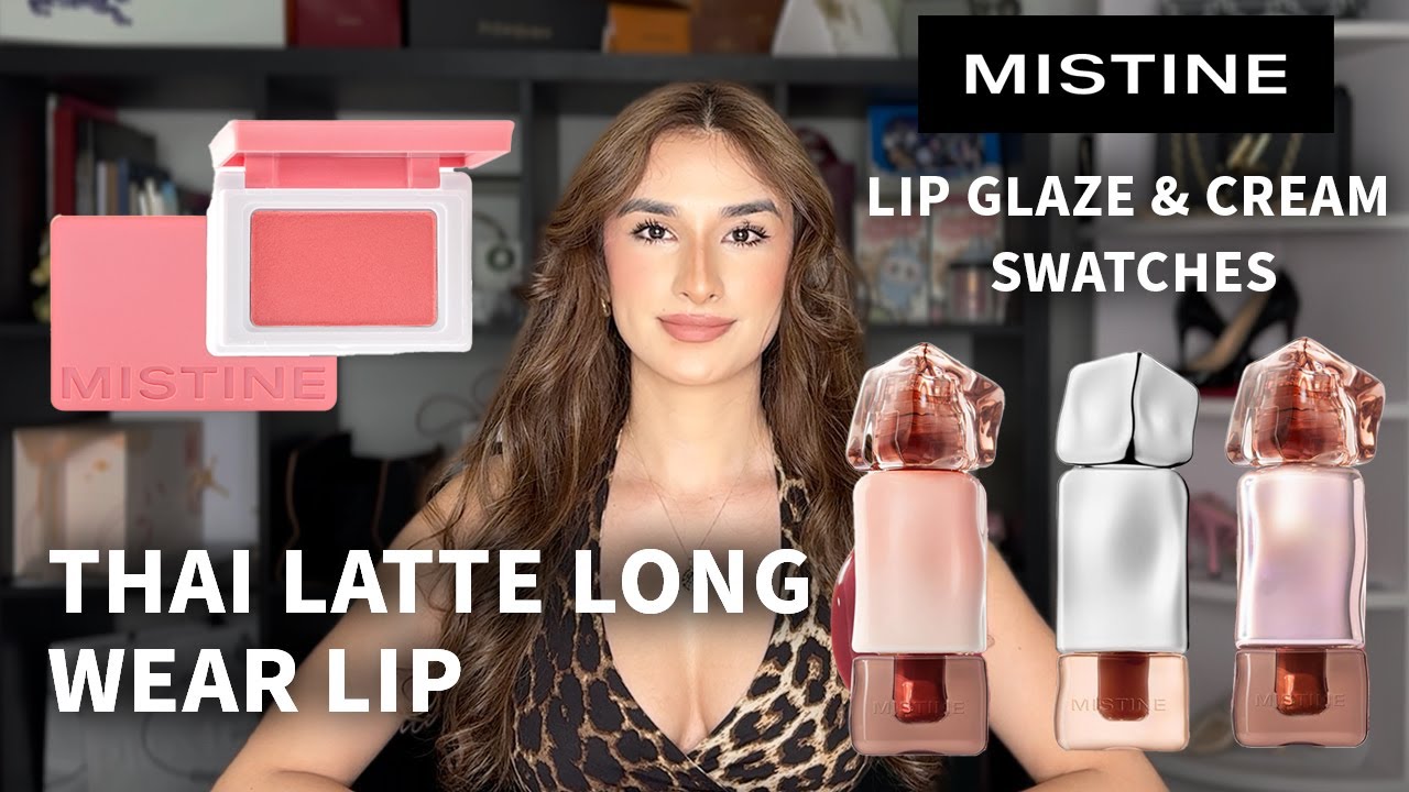 VIRAL Mistine Thai Latte | Lip Glaze & Lip Creams + Blush Review