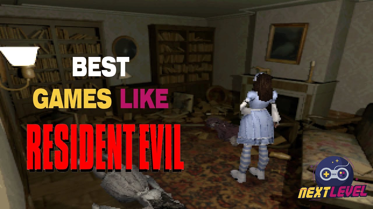TOP 13 Games like RESIDENT EVIL 1