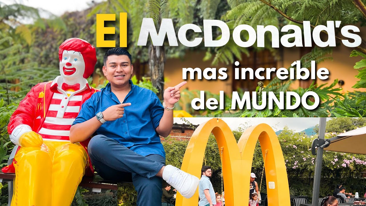 El McDonald’s más Increíble del Mundo 🌍🇬🇹 @JoshAlonzo