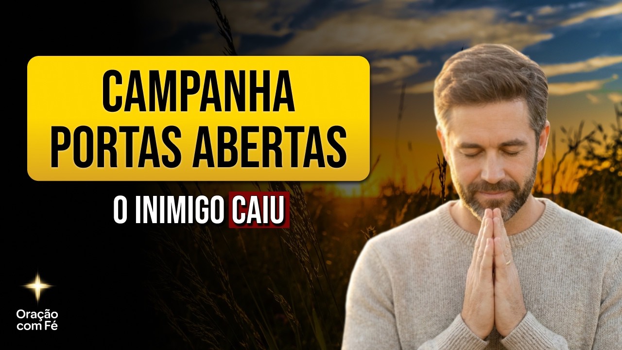 PORTAS ABERTAS: Oração do 6º Dia – Quebrar Bloqueios e Ativar o Rompimento (Campanha 7 Dias)