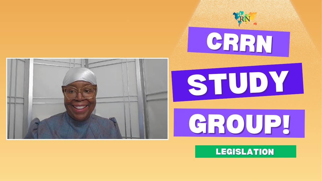 CRRN Exam Prep! Legislation!