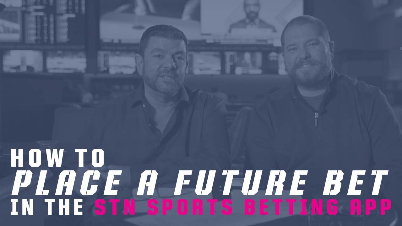 How To Place a Future Bet on the STN Sports App