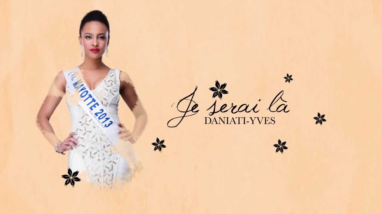 DANIATI YVES - je serai là - MISS MAYOTTE Officiel