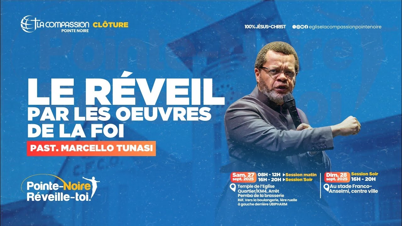 LE RÉVEIL PAR LES OEUVRES DE LA FOI - CLÔTURE | APÔTRE MARCELLO TUNASI | 28  SEPTEMBRE 2025
