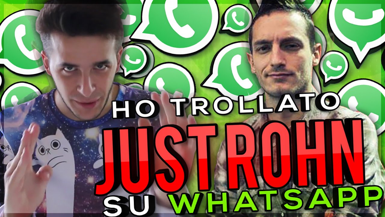 HO TROLLATO ROHN SU WHATSAPP