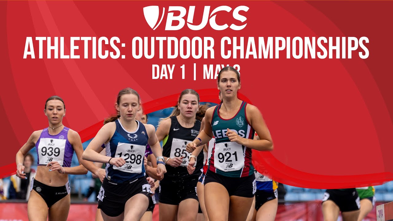 BUCS Outdoor Athletics Championships 2025 | Day 1