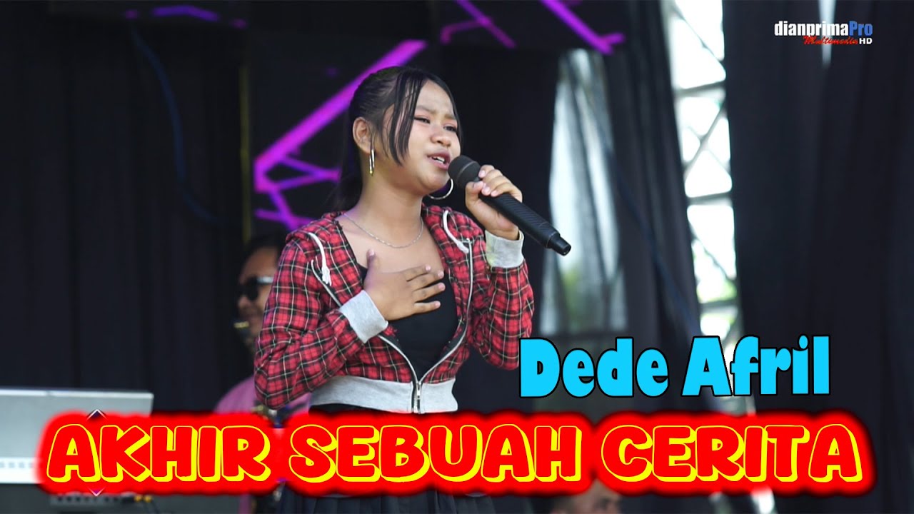 AKHIR SEBUAH CERITA  - DEDE APRIL