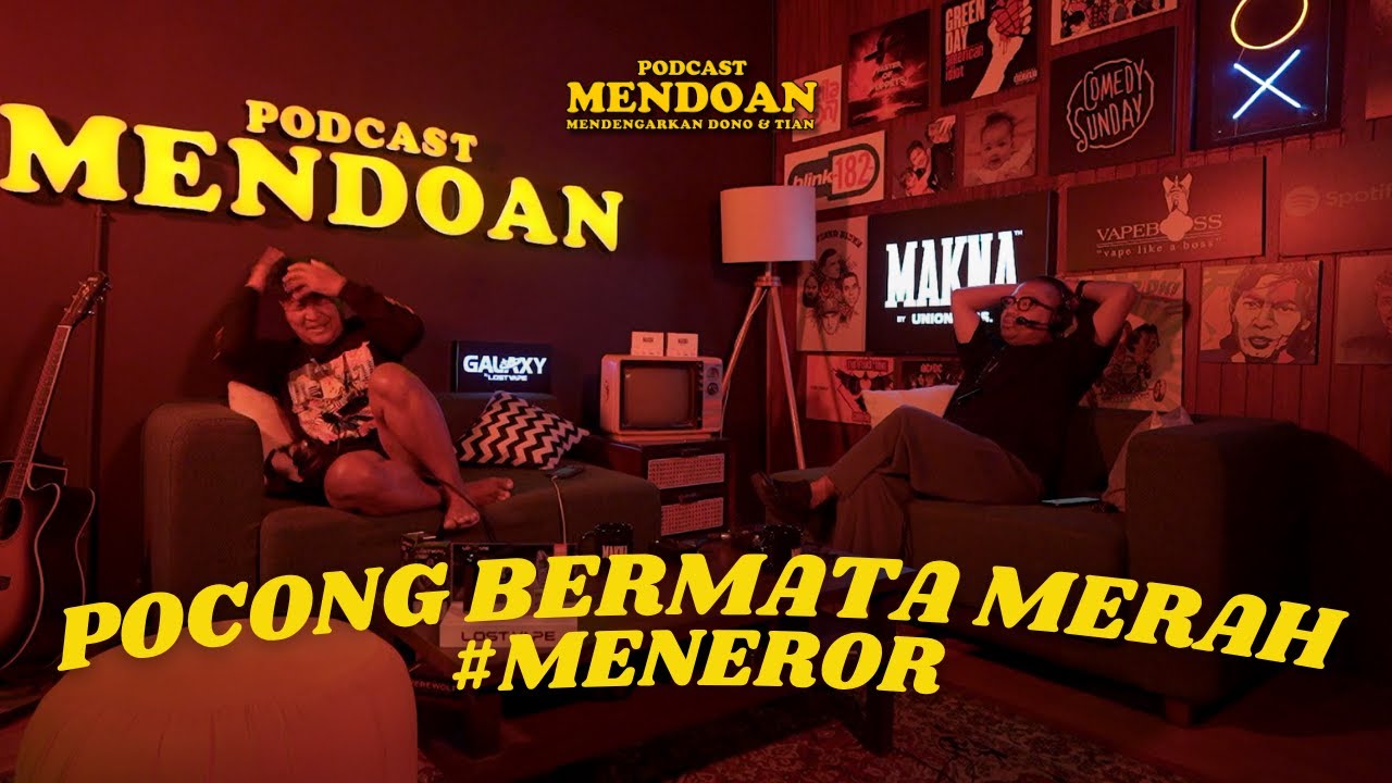 PODCAST MENDOAN - POCONG TOURING #MENEROR