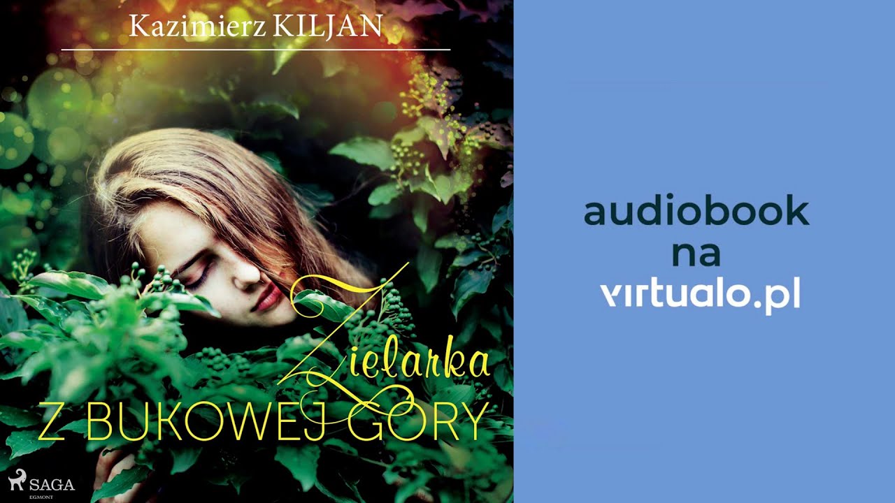 Zielarka z Bukowej Góry. Kazimierz Kiljan. Audiobook PL