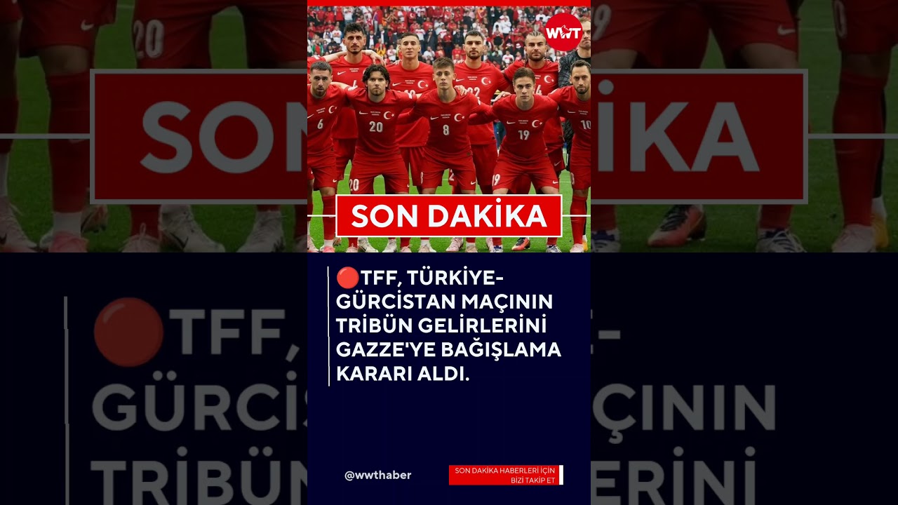 🔴TFF , T&uuml;rkiye-G&uuml;rcistan ma&ccedil;ının trib&uuml;n gelirlerini Gazze'ye bağışlama kararı aldı. #keşfet #t&uuml;rkiye