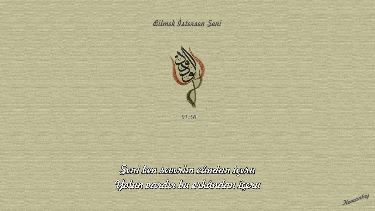 05 - İlâhîler - Bilmek İstersen Seni [1080p]