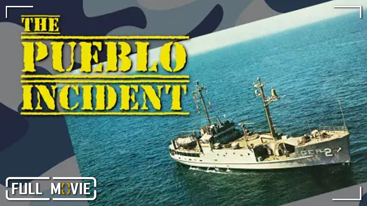 The Pueblo Incident | Full Documentary