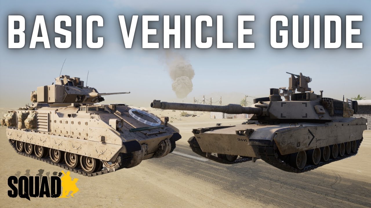 Squad - Basic Vehicle Tutorial | Watch This To Improve Your Vehicle Game!
