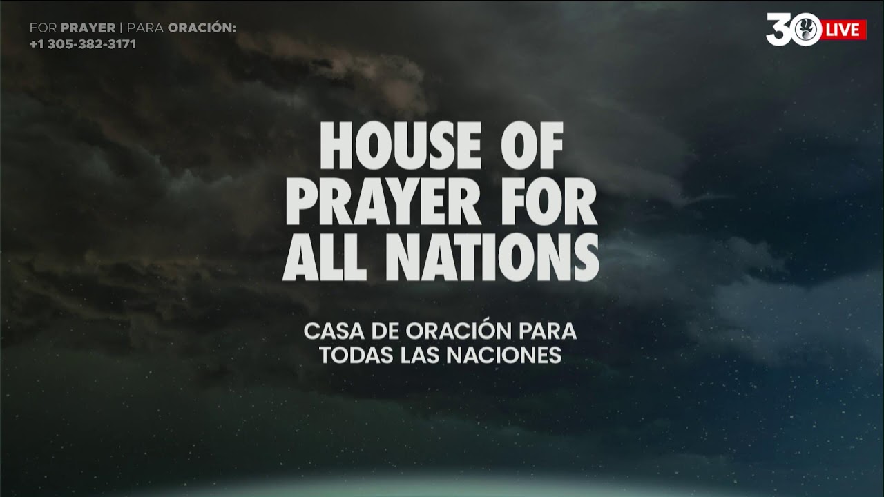 HOUSE OF PRAYER  FOR ALL NATIONS  LIVE