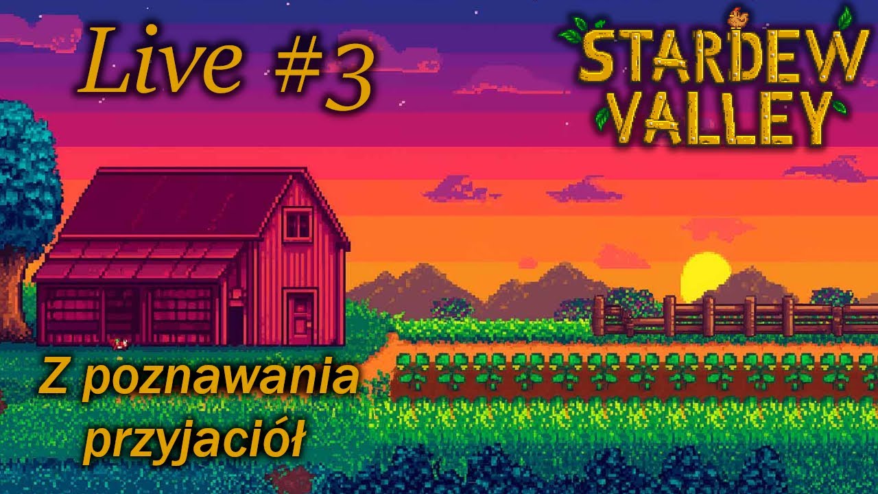 Poznawanie Przyjaciół w Stardew Valley #3 | TheArAregor | PL |