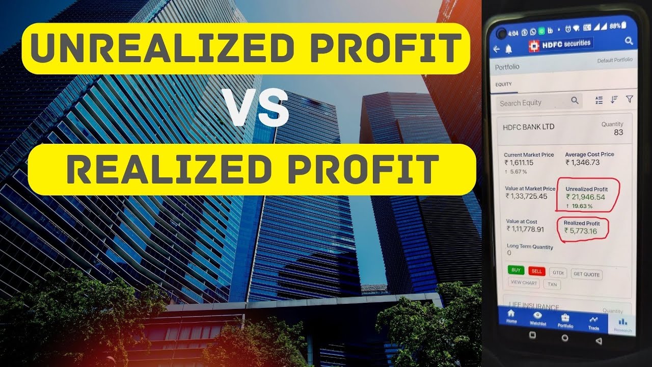 What is Realized Profit Vs Unrealized Profit