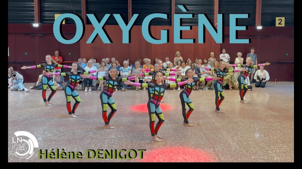 OXYGÈNE - LN DANCE FUSION | CHORÉGRAPHIE HÉLÈNE DENIGOT | JUIN 2023 | EVENEMENT GALA DUO DANCE SHOW