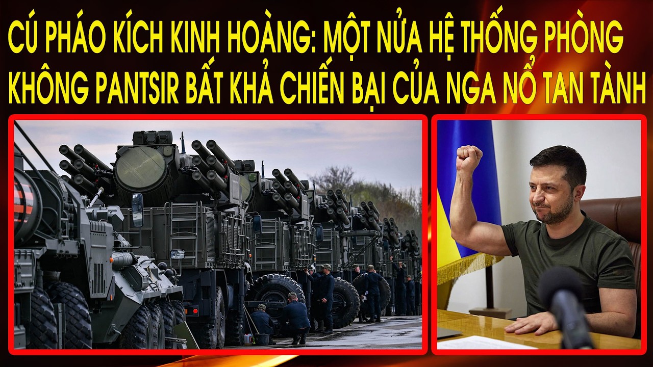 Cú pháo kích kinh hoàng: Một nửa hệ thống phòng không Pantsir bất khả chiến bại của Nga nổ tan tành