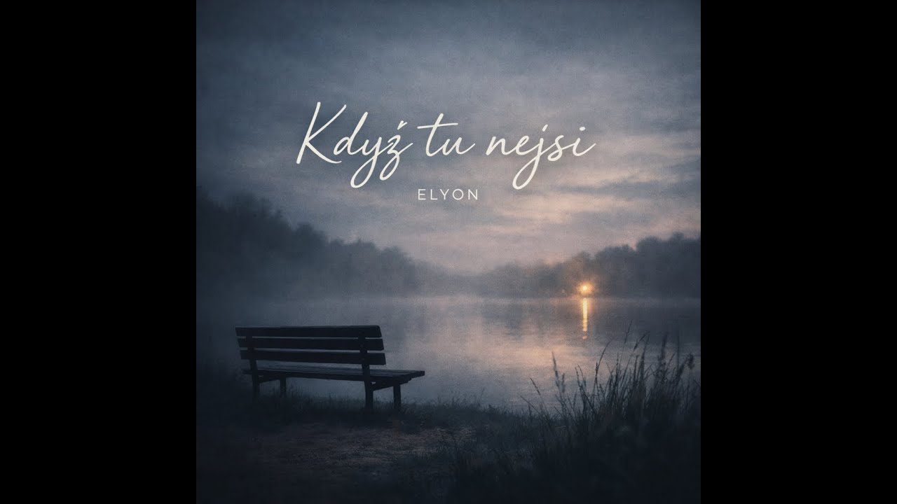 Když tu nejsi - Elyon | Pop Ballad Soft Rock
