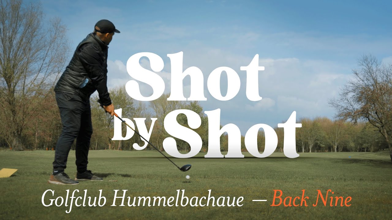 SHOT BY SHOT: Golfclub Hummelbachaue – Back Nine – Course Vlog - Teil 2/2 – Golf (Deutsch/German)