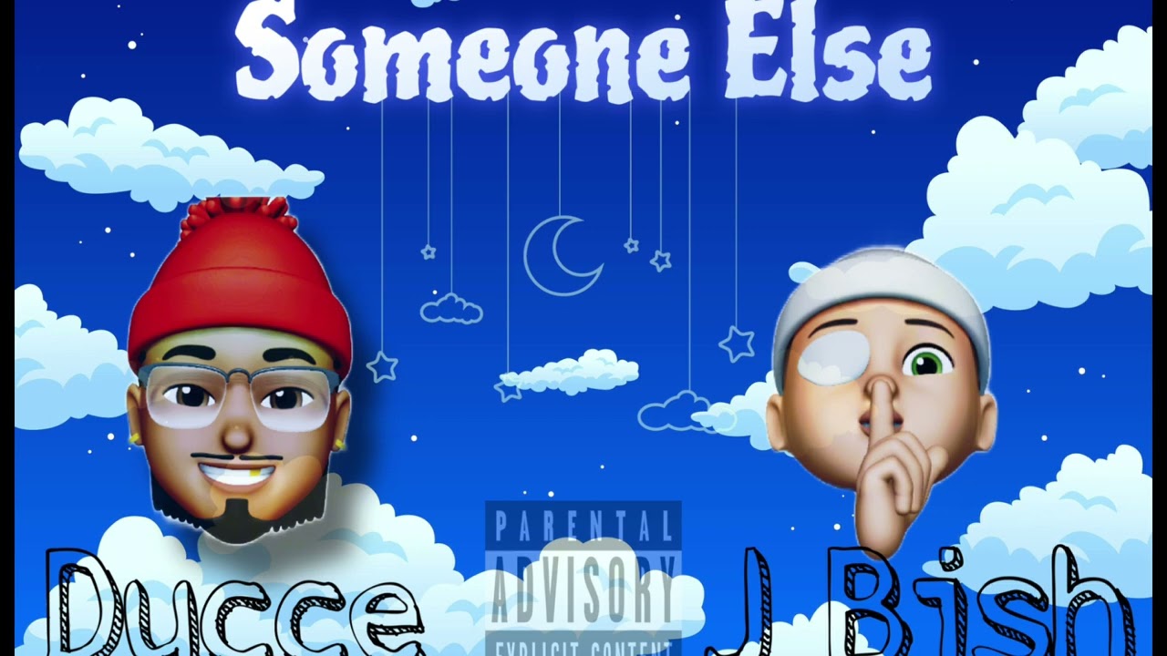 Ducce & J Bish - Someone Else