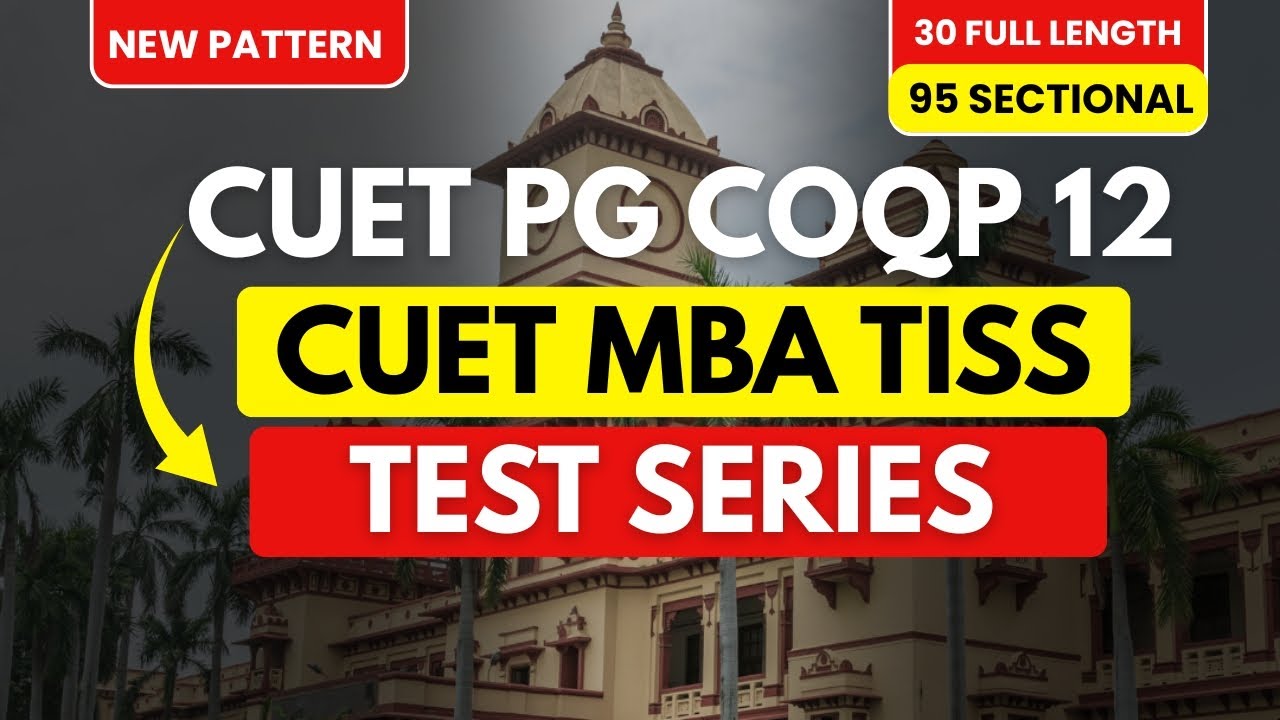 CUET PG COQP 12 Best Test Series On Latest NTA Pattern  | Cuet Pg MBA TISS 2026 COQP 12 Test Series✅