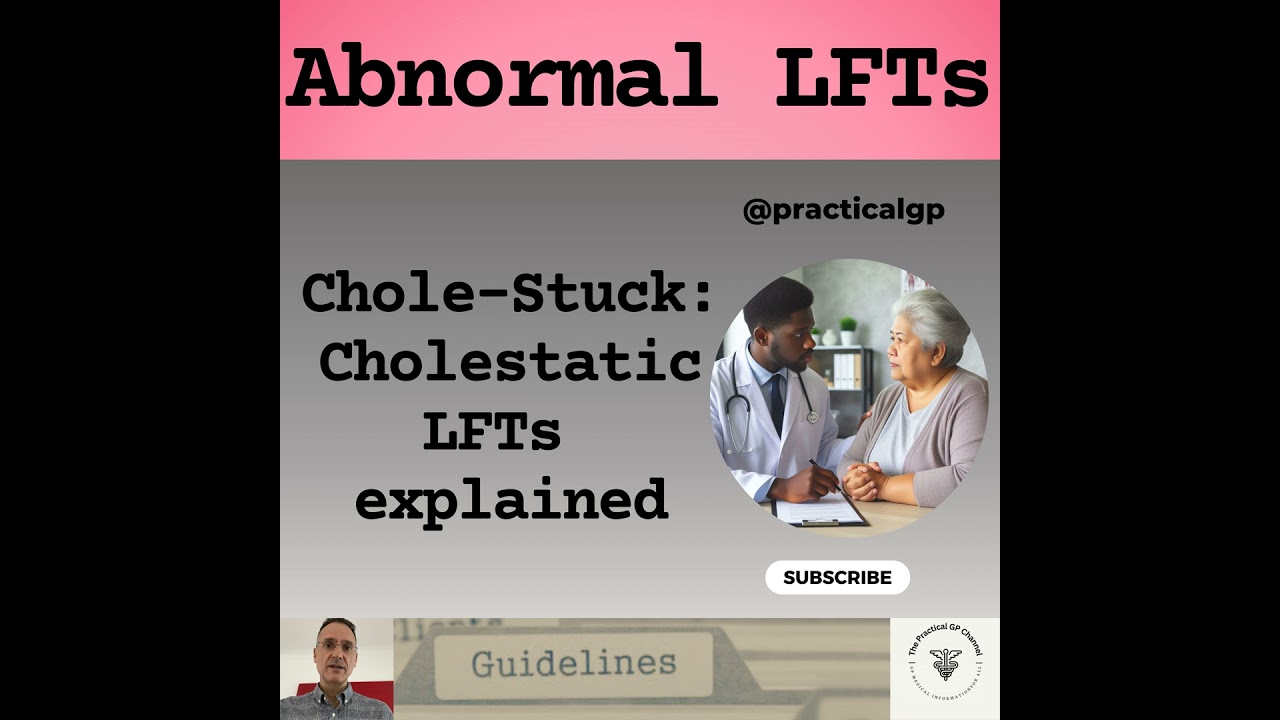 Podcast - Chole-Stuck: Cholestatic LFTs explained
