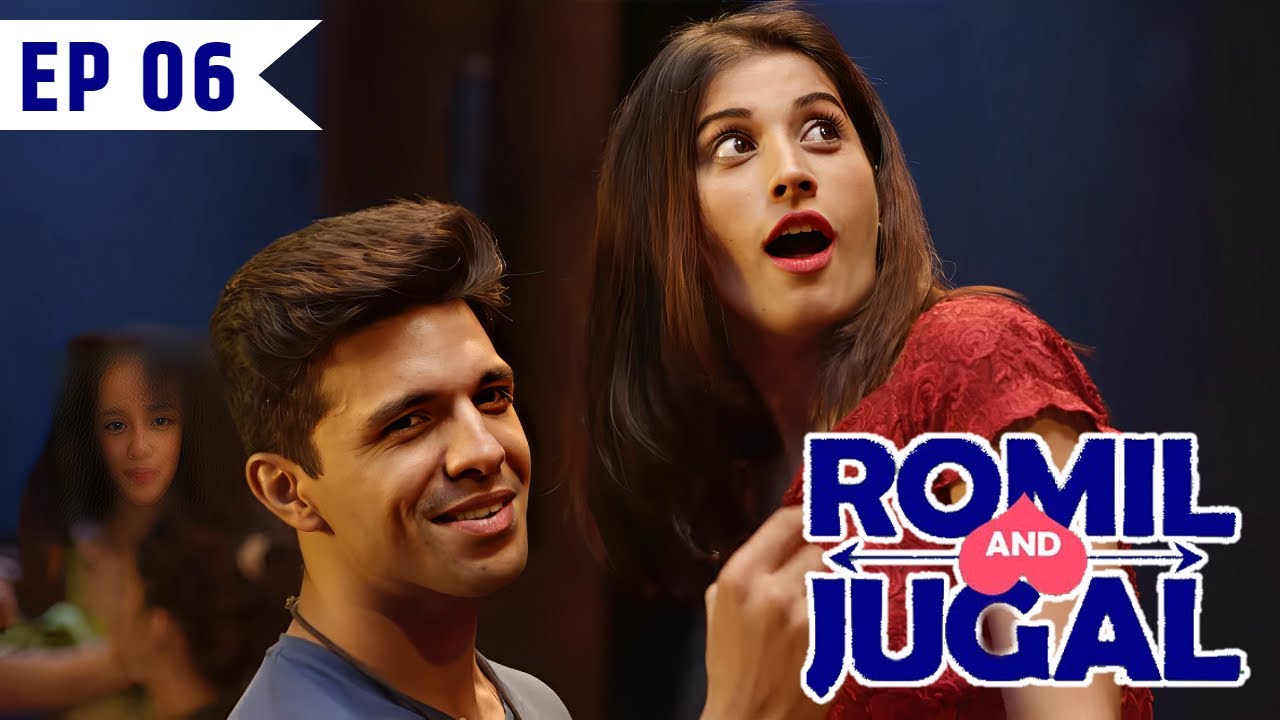 ROMIL AND JUGAL - Episode 6 | Season 1 | Rajeev Siddhartha, Manraj Singh, Shrishti G, Mandira Bedi