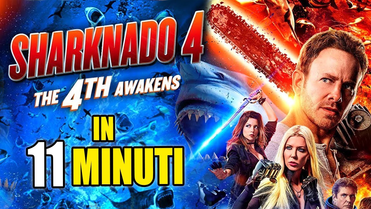 Sharknado 4 in 11 minuti!