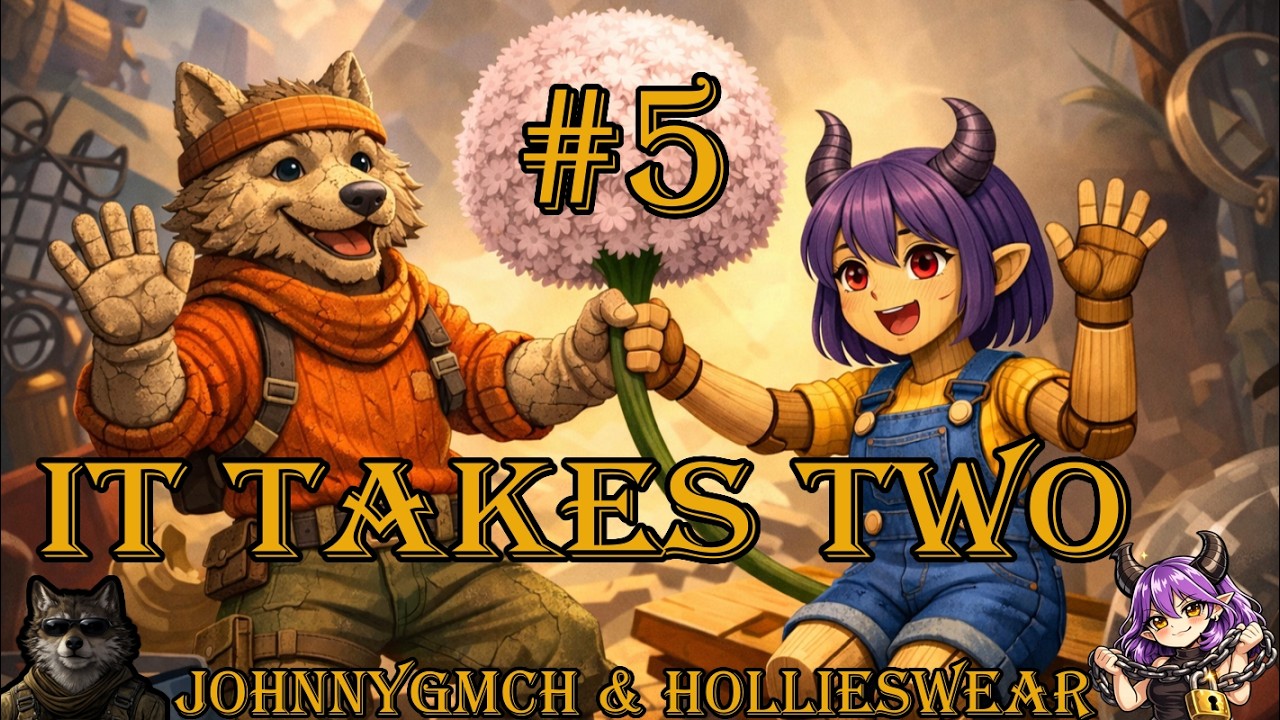 🌱 It Takes Two VOD #5 | Farkas & Succu ( @hollieswear ): Szenvedélyeink előtérben! | JohnnyGmCh