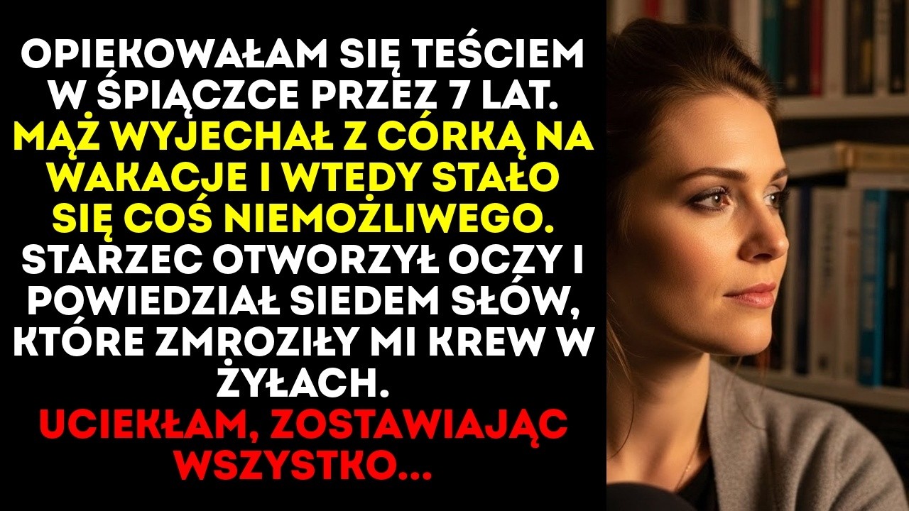 Teść leżał w śpiączce 7 lat. Mąż wyjechał na wakacje, a starzec się obudził i wypowiedział 7 słów...